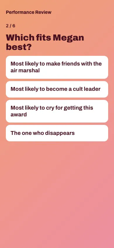 A guest’s phone: Which fits Megan best? Most likely to make friends with the air marshal, Most likely to become a cult leader, Most likely to cry for getting this award, The one who disappears